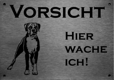 Edelstahl Hundeschild Boxer VORSICHT Hier wache ich!